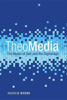 Theomedia(English, Hardcover, Byers Andrew J)