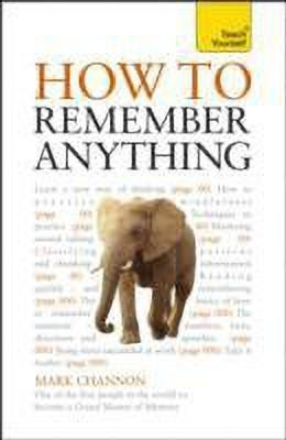 How to Remember Anything: Teach Yourself(English, Paperback, Channon Mark)