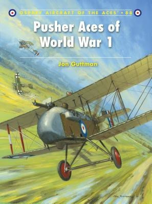 Pusher Aces of World War 1(English, Paperback, Guttman Jon)