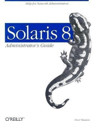 Solaris 8 Administrator's Guide(English, Paperback, Paul Watters)