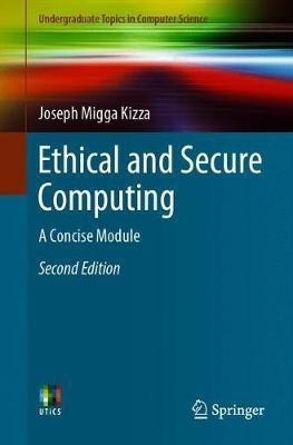 Ethical and Secure Computing(English, Paperback, Kizza Joseph Migga)