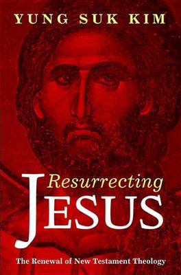 Resurrecting Jesus(English, Hardcover, Kim Yung Suk)