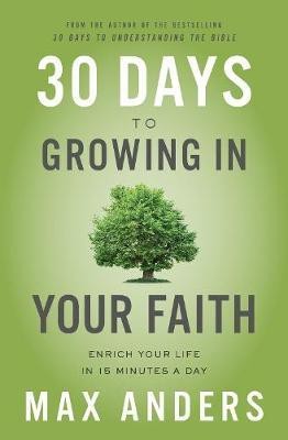 30 Days to Growing in Your Faith(English, Paperback, Anders Max)