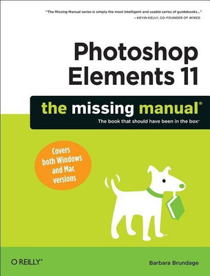 Photoshop Elements 11 The Missing Manual(English, Paperback, Brundage Barbara)