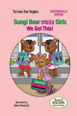 Sungi Bear Cute Girls(English, Paperback, Rue-Hughes Teresha)