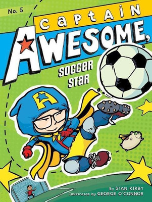 Captain Awesome, Soccer Star(English, Hardcover, Kirby Stan)