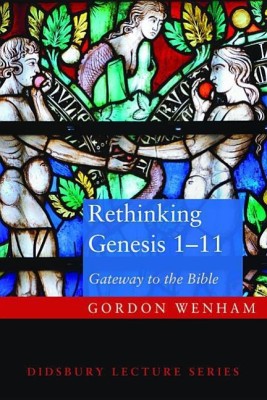 Rethinking Genesis 1-11(English, Hardcover, Wenham Gordon)