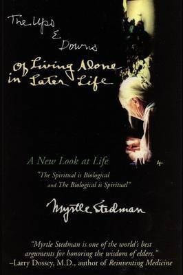The Ups and Downs of Living Alone in Later Life(English, Paperback, Stedman Myrtle)