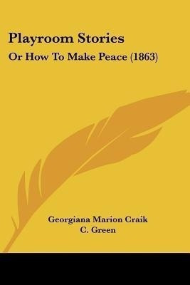 Playroom Stories(English, Paperback, Craik Georgiana Marion)