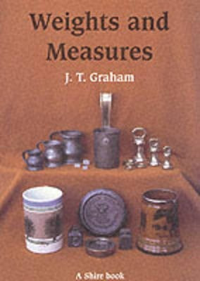 Weights and Measures and Their Marks(English, Paperback, Graham J.T.)