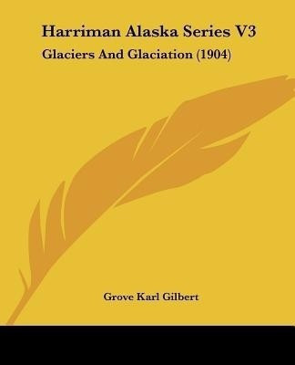Harriman Alaska Series V3(English, Paperback, Gilbert Grove Karl)