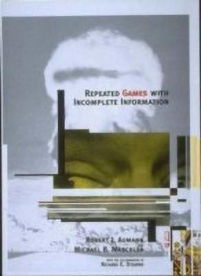Repeated Games with Incomplete Information(English, Hardcover, Aumann Robert J.)