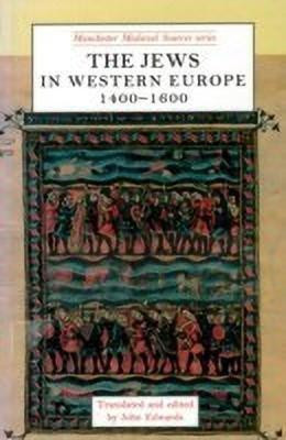 The Jews in Western Europe, 1400-1600(English, Paperback, unknown)