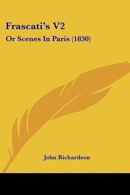 Frascati's V2(English, Paperback, Richardson John Professor of Musicology D Phil)
