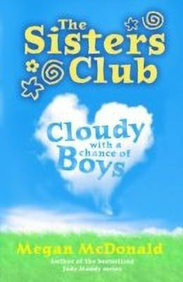 The Sisters Club: Cloudy with a Chance of Boys(English, Paperback, McDonald Megan)