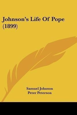 Johnson's Life Of Pope (1899)(English, Paperback, Johnson Samuel)