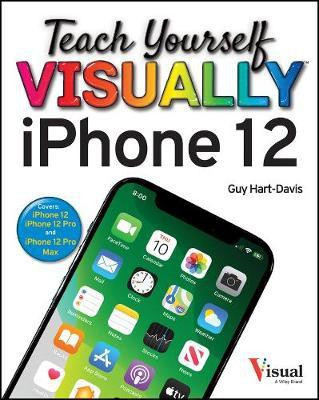 Teach Yourself VISUALLY iPhone 12, 12 Pro, and 12 Pro Max(English, Electronic book text, Hart-Davis Guy)