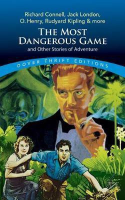 The Most Dangerous Game and Other Stories of Adventure(English, Paperback, Connell Richard)