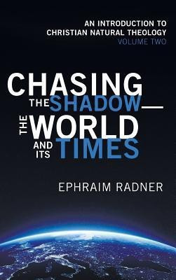 Chasing the Shadow--The World and Its Times(English, Hardcover, Radner Ephraim)