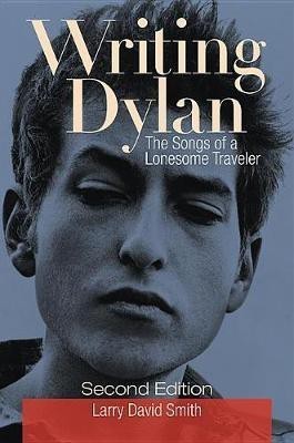 Writing Dylan(English, Electronic book text, Smith Larry David)