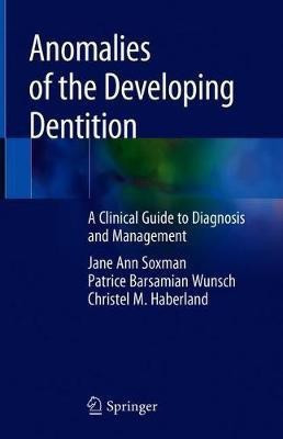 Anomalies of the Developing Dentition(English, Hardcover, Soxman Jane Ann)