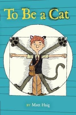 To Be a Cat(English, Hardcover, Haig Matt)