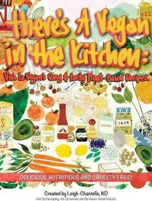 There's a Vegan in the Kitchen(English, Hardcover, Leigh-Chantelle)