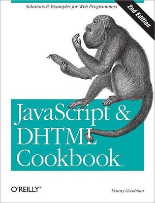 JavaScript and DHTML Cookbook 2e(English, Paperback, Goodman Danny)