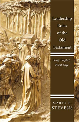 Leadership Roles of the Old Testament(English, Hardcover, Stevens Marty E)
