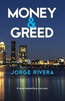 Money & Greed(English, Paperback, Rivera Jorge)