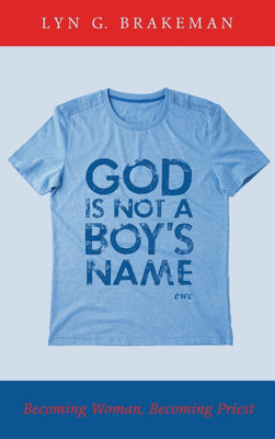 God Is Not a Boy's Name(English, Hardcover, Brakeman Lyn)