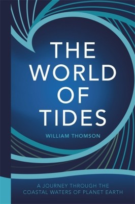 The World of Tides(English, Hardcover, Thomson William Baron Kelvin)