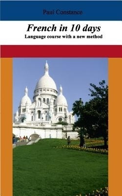 French in 10 days(English, Paperback, Constance Paul)