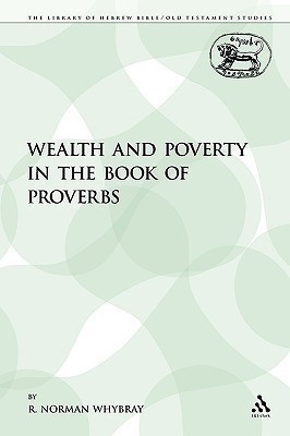 Wealth and Poverty in the Book of Proverbs(English, Paperback, Whybray R. Norman)