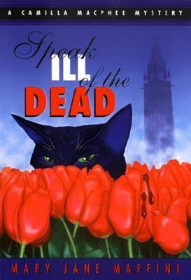 Speak Ill of the Dead(English, Paperback, Maffini Mary Jane)