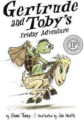 Gertrude and Toby's Friday Adventure(English, Hardcover, Tharp Shari)