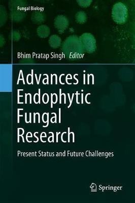 Advances in Endophytic Fungal Research(English, Hardcover, unknown)