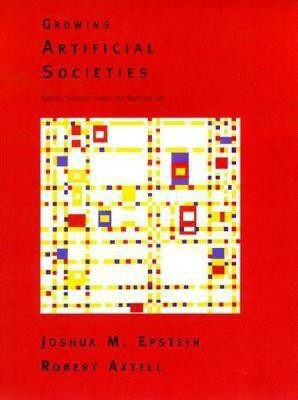 Growing Artificial Societies(English, Hardcover, Epstein Joshua M.)