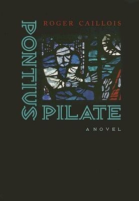 Pontius Pilate(English, Hardcover, Caillois Roger)