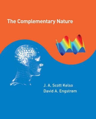 The Complementary Nature(English, Hardcover, Kelso J. A. Scott)
