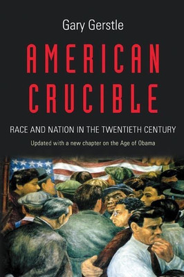 American Crucible(English, Paperback, Gerstle Gary)