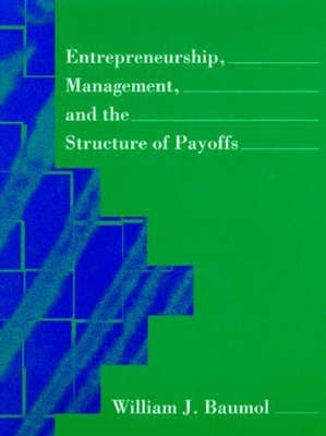 Entrepreneurship, Management, and the Structure of Payoffs(English, Hardcover, Baumol William J.)