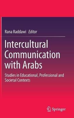 Intercultural Communication with Arabs(English, Hardcover, unknown)