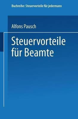 Steuervorteile fuer Beamte(German, Paperback, Pausch Alfons)