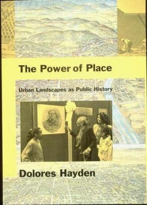 The Power of Place(English, Hardcover, Hayden Dolores)