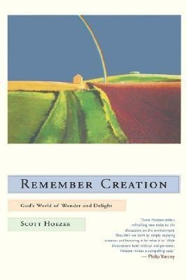 Remember Creation(English, Paperback, Hoezee Scott)