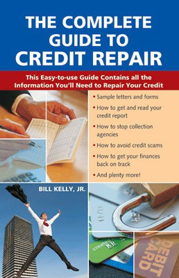 Complete Guide to Credit Repair(English, Paperback, Kelly Bill)