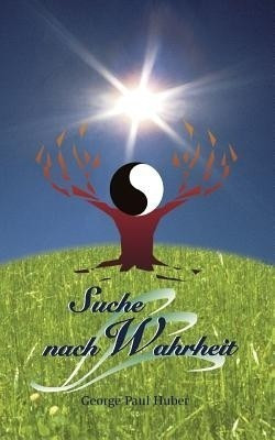 Suche nach Wahrheit(German, Paperback, Huber George Paul)