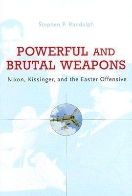 Powerful and Brutal Weapons(English, Hardcover, Randolph Stephen P.)