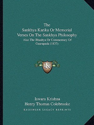 The Sankhya Karika or Memorial Verses on the Sankhya Philosophy(English, Paperback, Krishna Iswara)